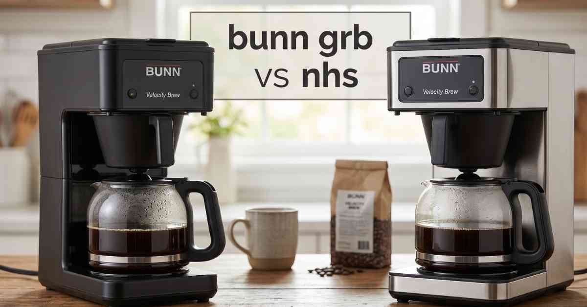 BUNN GRB vs NHS Fast Hot Coffee For Crazy Mornings