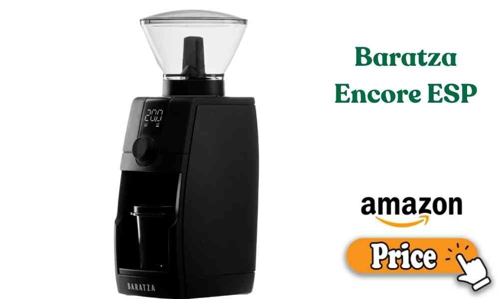 Baratza Encore ESP Price