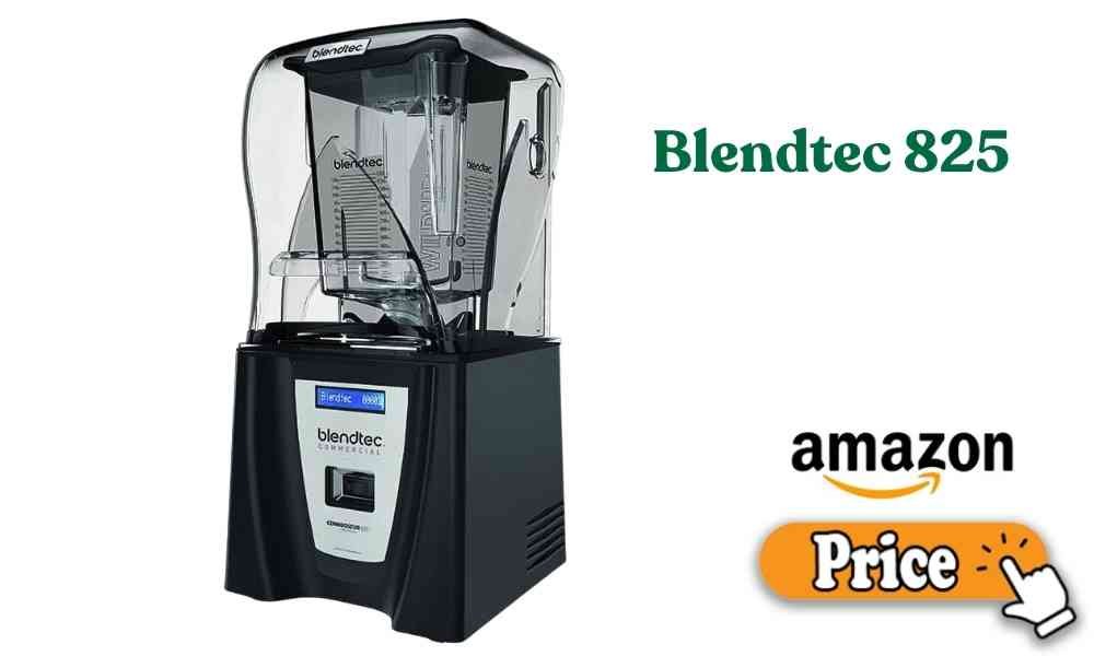 Blendtec 825 price