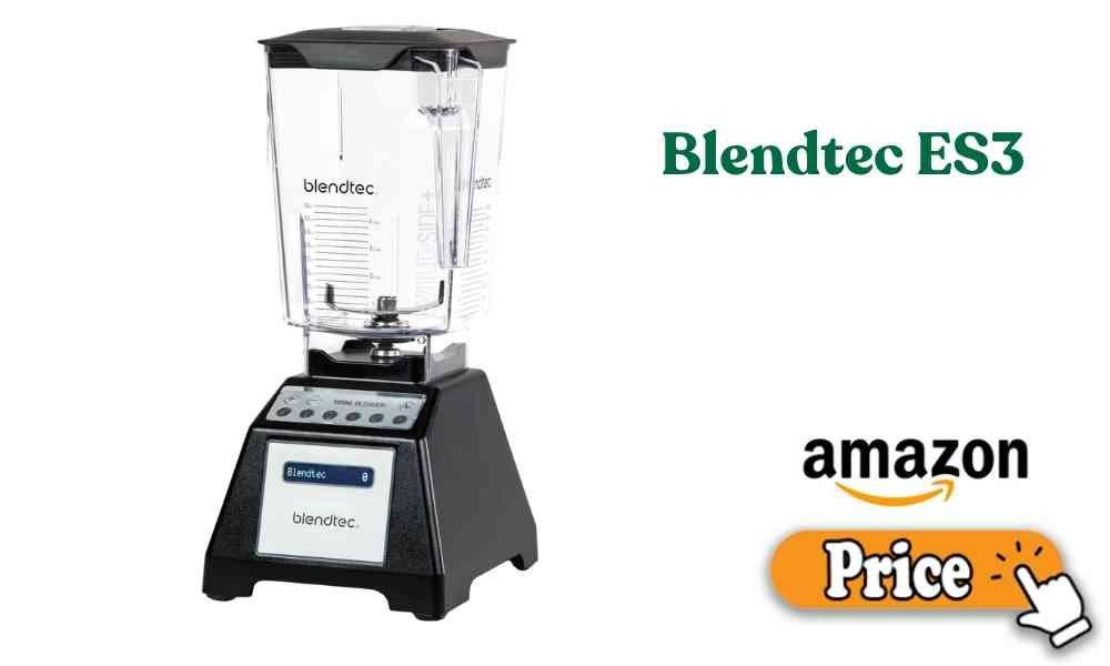 Blendtec ES3 price
