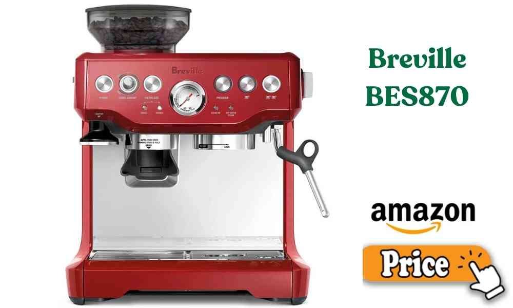 Breville BES870 Price