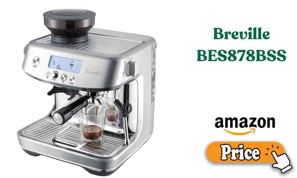 Breville BES878BSS Price