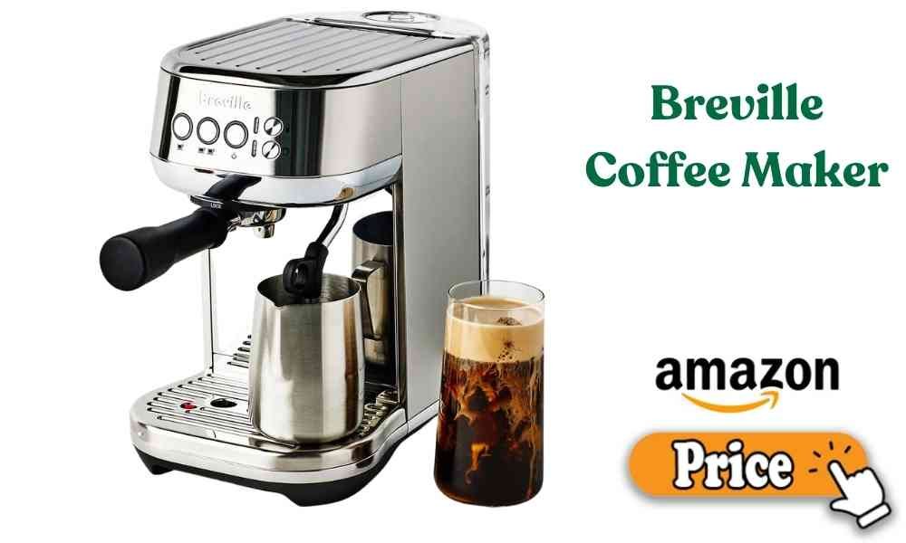 Breville Coffee Maker Price