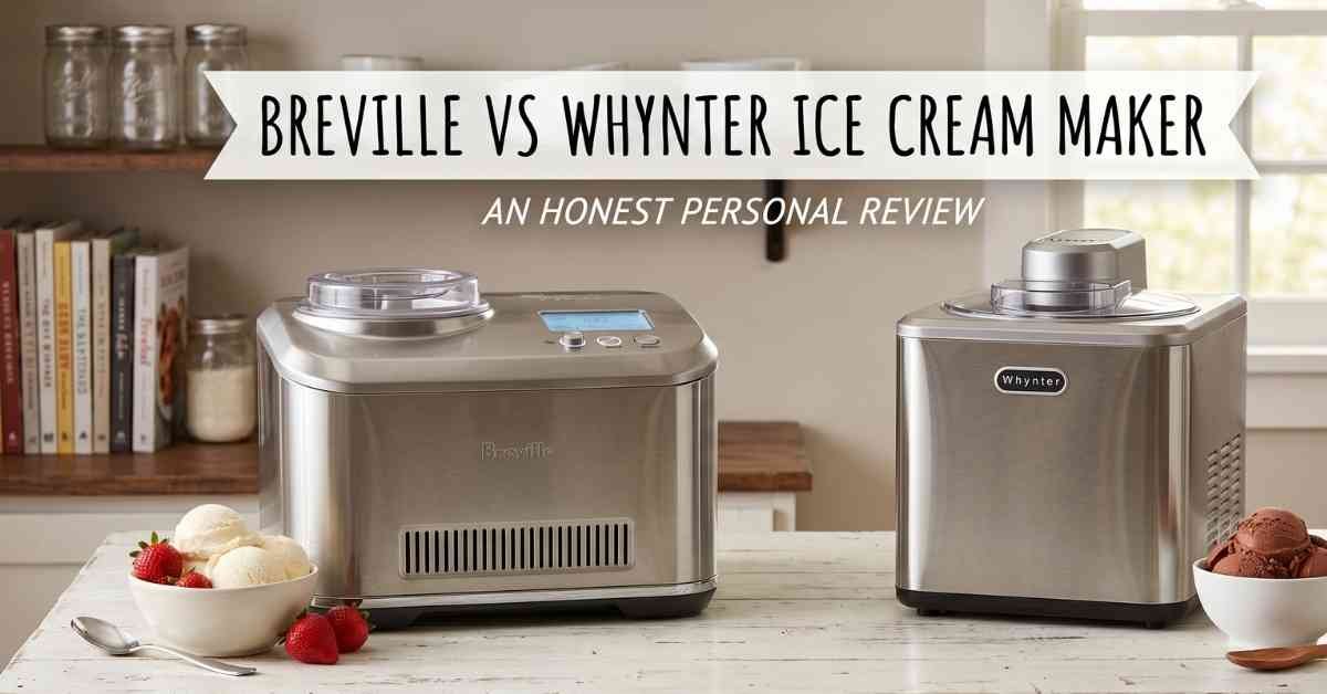 Breville Vs Whynter Ice Cream Maker