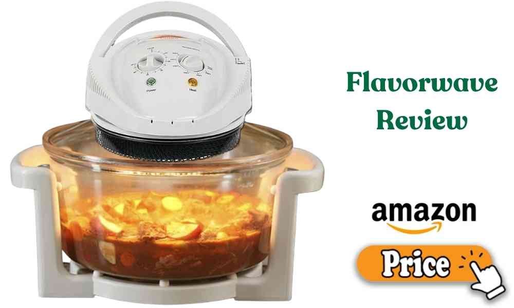 Flavorwave Review