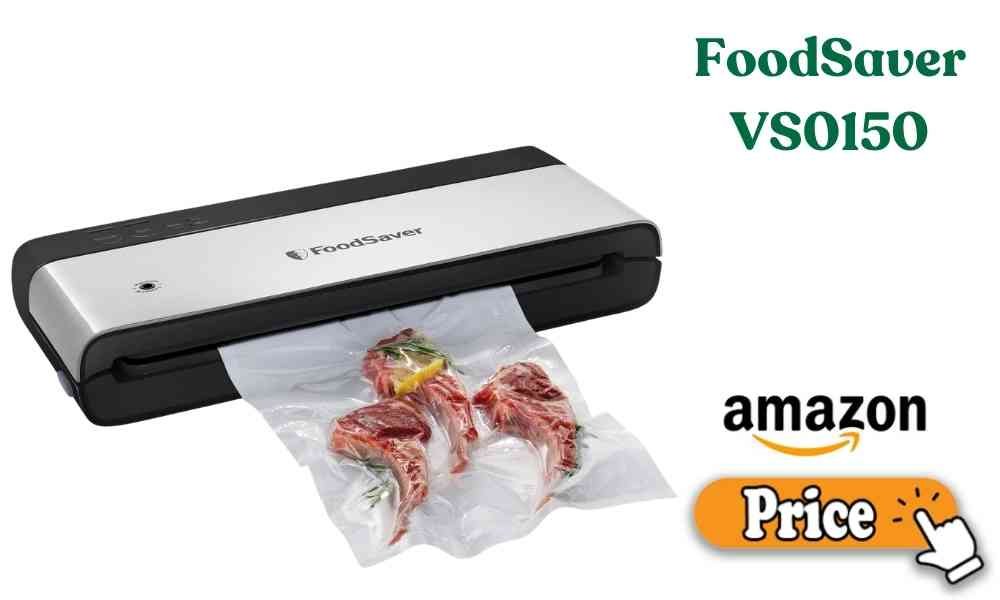 FoodSaver VS0150 Price