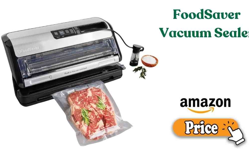 FoodSaver Vacuum Sealer Price