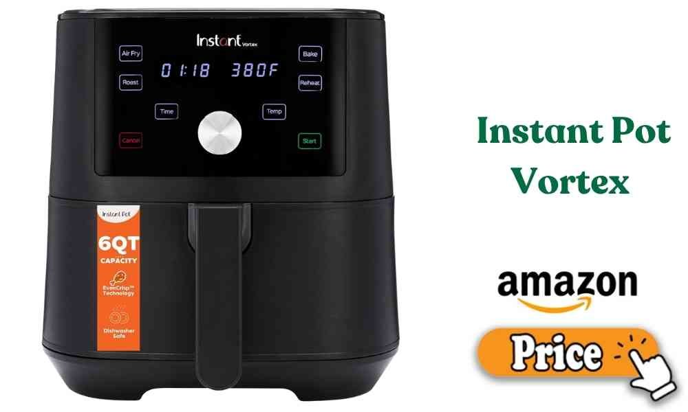 Instant Pot Vortex Review