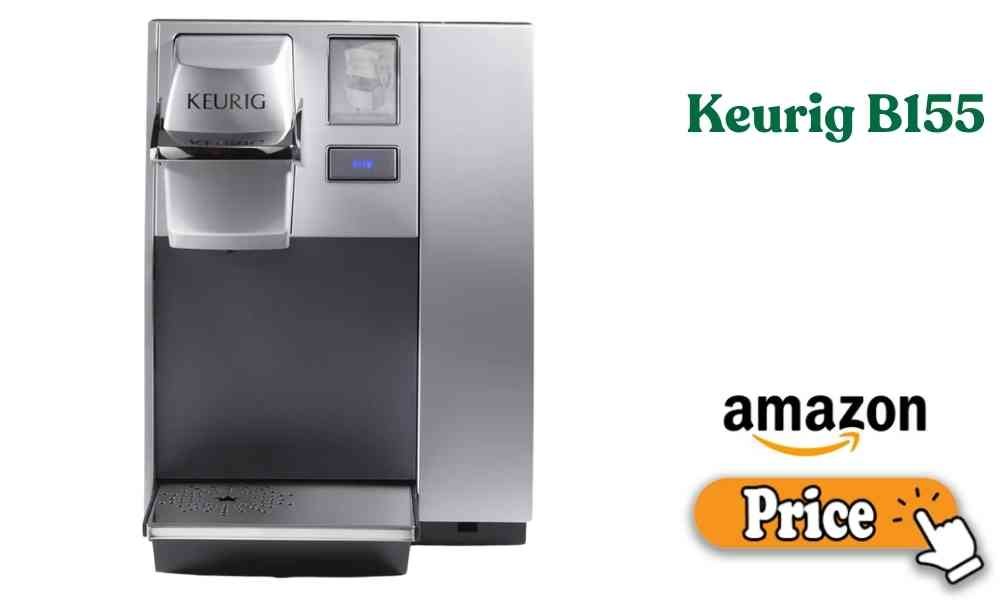 Keurig B155