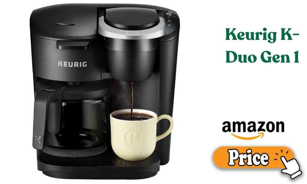 Keurig K-Duo Gen 1 Price