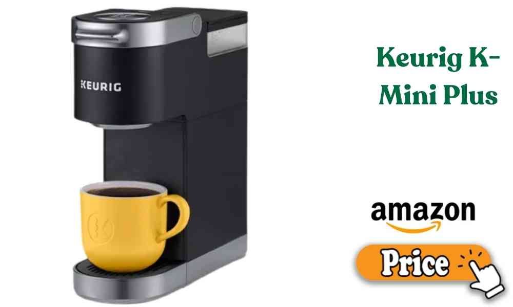 Keurig K-Mini Plus Price