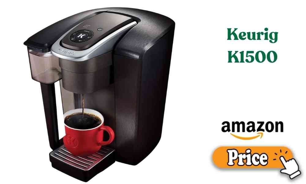 Keurig K1500 Price