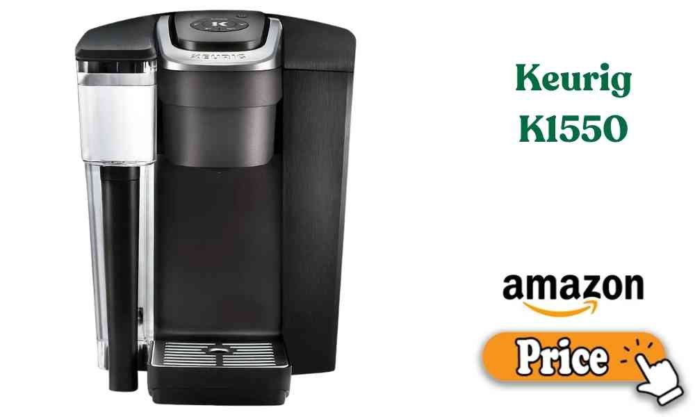 Keurig K1550 Price