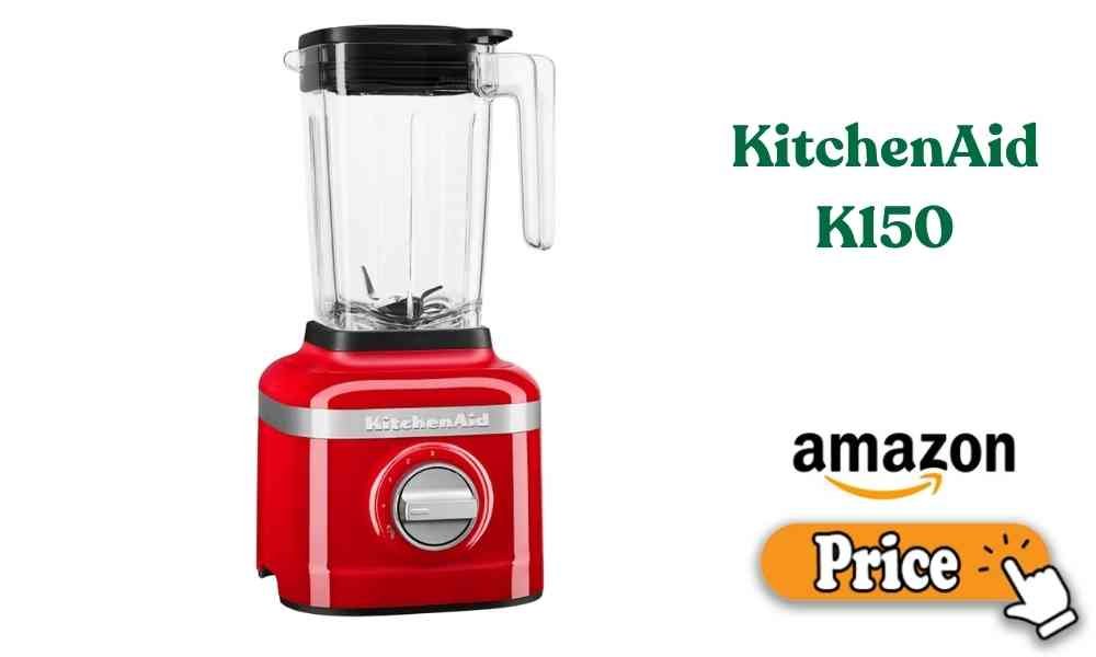 KitchenAid K150 price