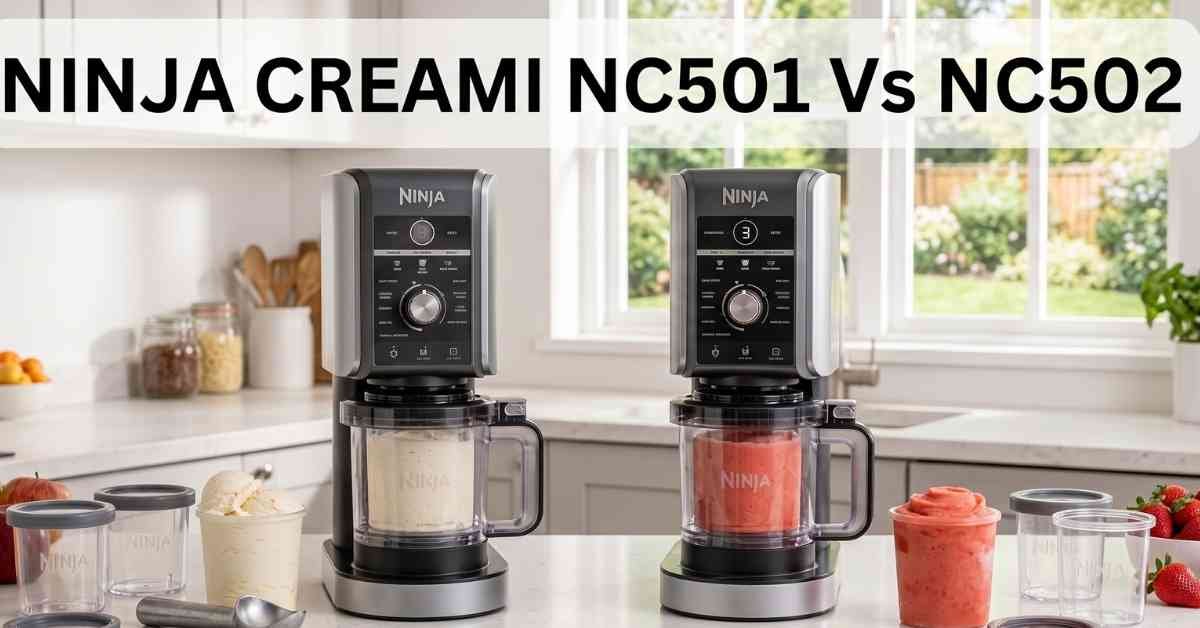 Ninja Creami NC501 Vs NC502