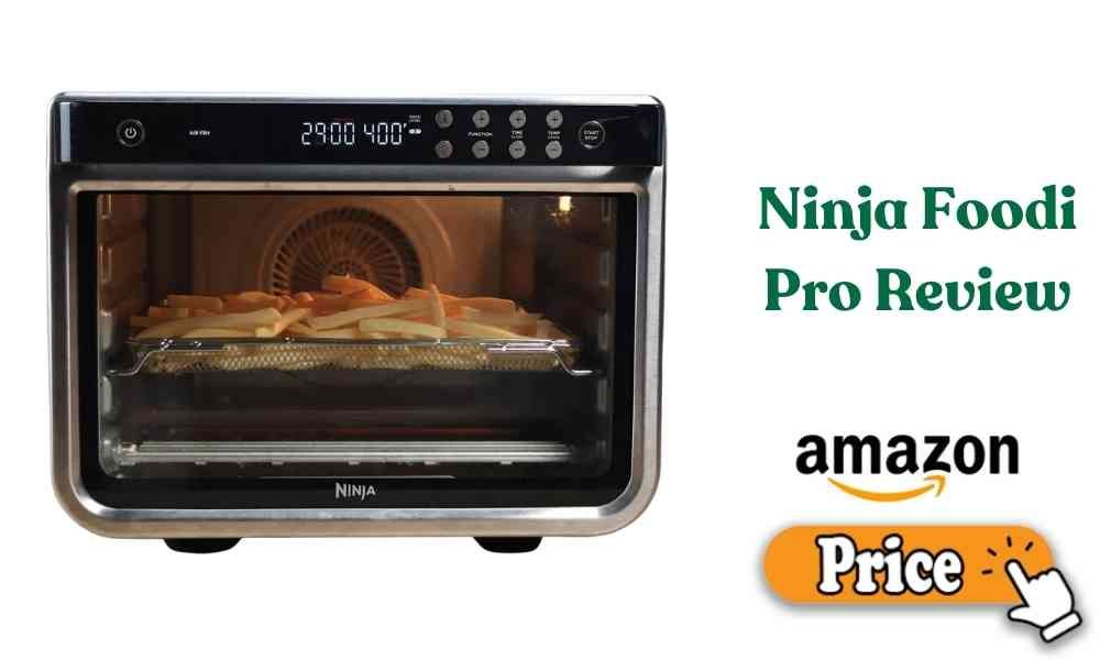 Ninja Foodi Pro Review