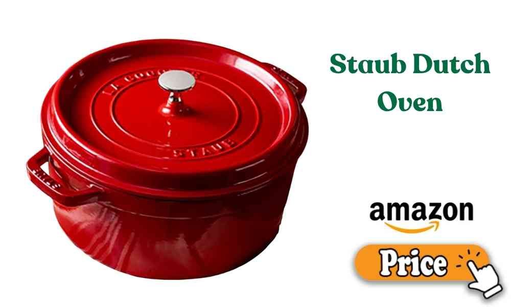 Staub Dutch Oven price