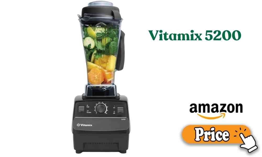 Vitamix 5200 price