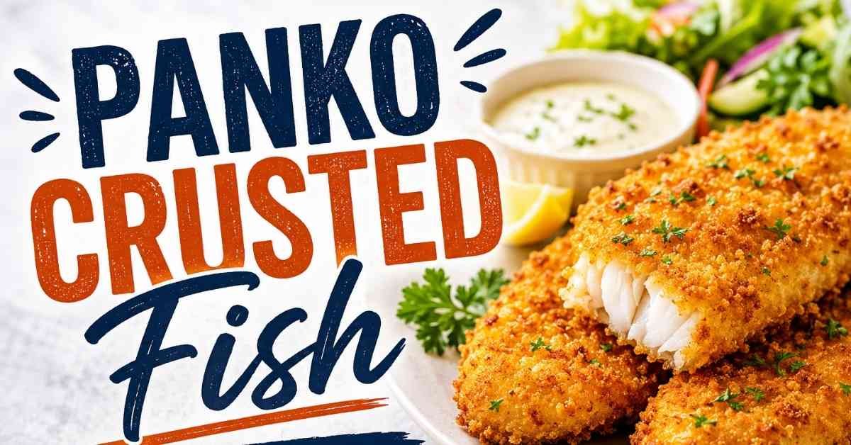 Panko Crusted Fish Recipe with Air Fryer