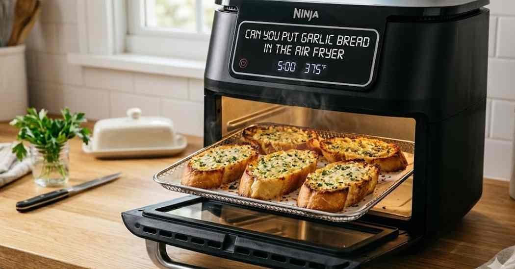 Can You Put Garlic Bread In The Air Fryer
