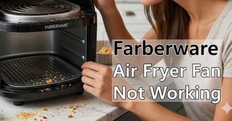 Farberware Air Fryer Fan Not Working