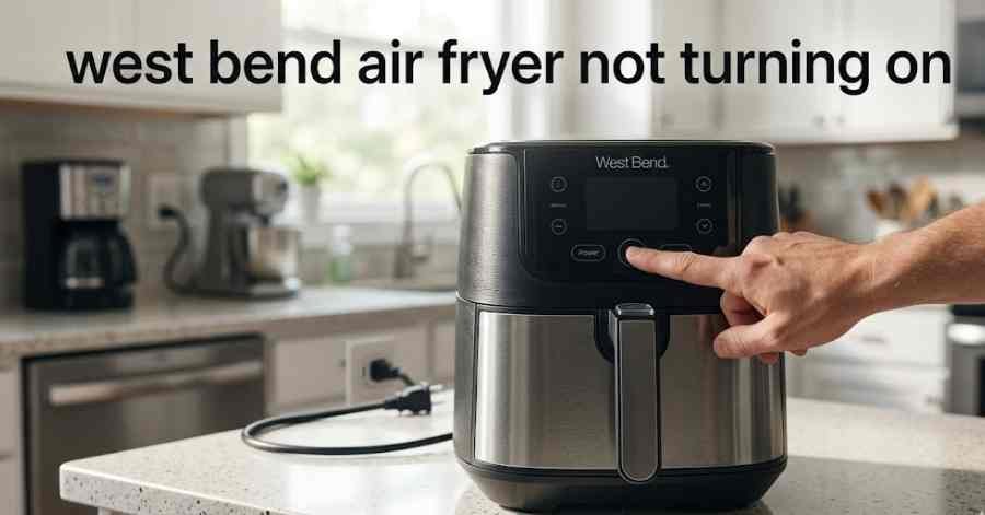 West Bend Air Fryer Not Turning On