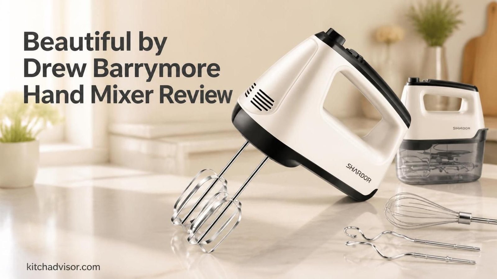 Beautiful by Drew Barrymore Hand Mixer Review
