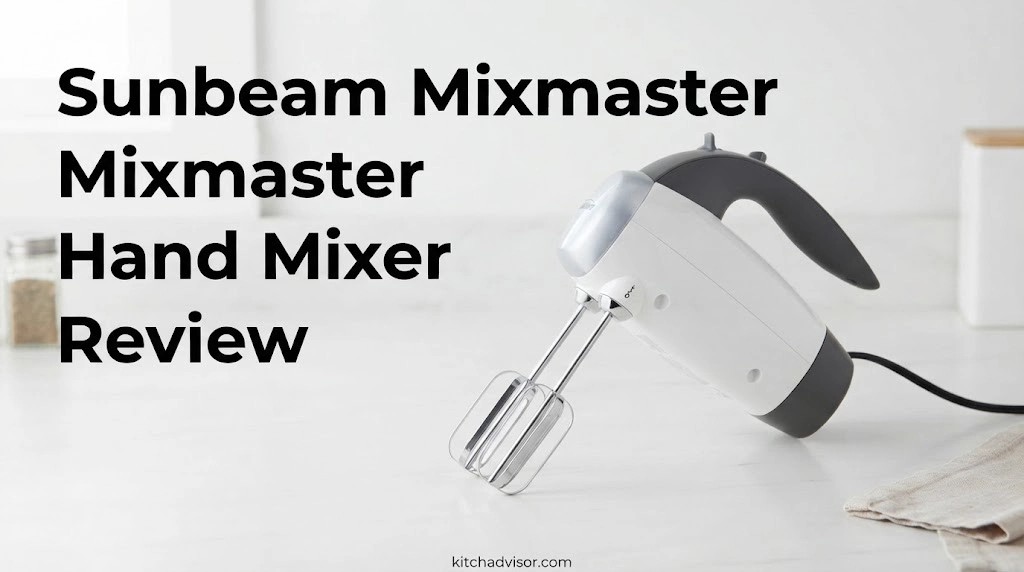 Sunbeam Mixmaster Hand Mixer Review